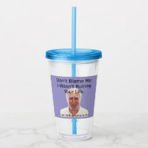 'Don't Blame Me' Cup