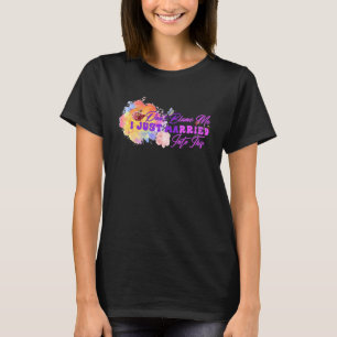 Don't Blame Me I Married Into This Mess Marriage T-Shirt