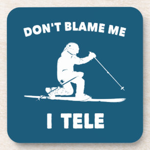 Don't Blame Me I Tele Coaster
