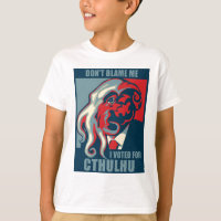 Don't Blame Me, I voted for Cthulhu