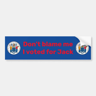 Don't Blame Me, I Voted for Jack (Ciattarelli) Bum Bumper Sticker