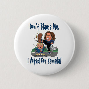 Don't Blame Me. I Voted For Kamala! - Kamala Littl 6 Cm Round Badge