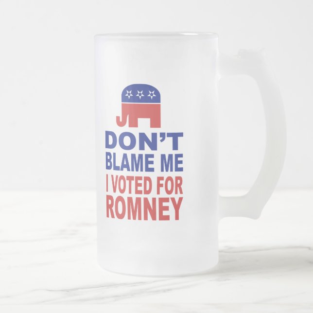 Don't Blame Me I Voted For Romney Frosted Glass Beer Mug (Right)