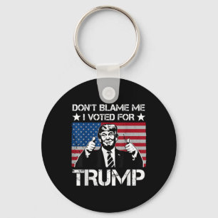 Dont Blame Me I Voted For Trump Distressed Vintage Key Ring