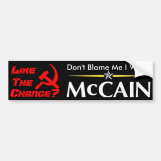 Don't Blame Me I Voted McCain Bumper Sticker