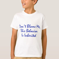 Don't Blame Me, This Behaviour Is Inherited