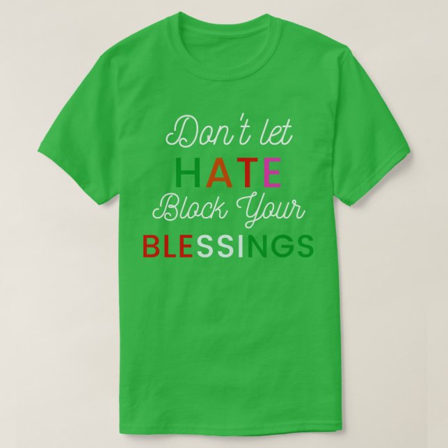 Dont Block Your Blessings T-Shirt (Design Front)