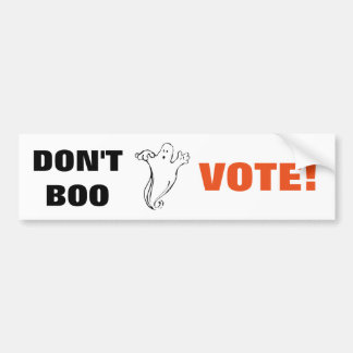 Don't Boo Vote! - 1 Bumper Sticker
