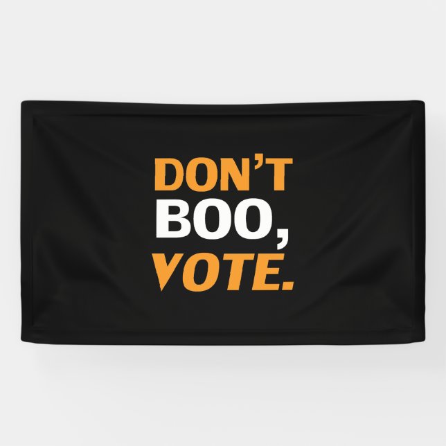 "Don't boo, vote" black orange white Halloween Banner (Horizontal)