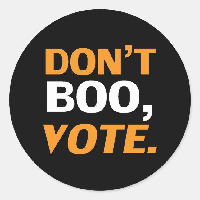 "Don't boo, vote" black orange white Halloween Classic Round Sticker (Front)