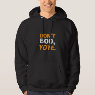 "Don't boo, vote" black orange white Halloween Hoodie