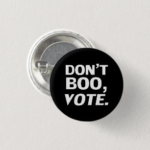 Don't boo vote black white typography Halloween 3 Cm Round Badge