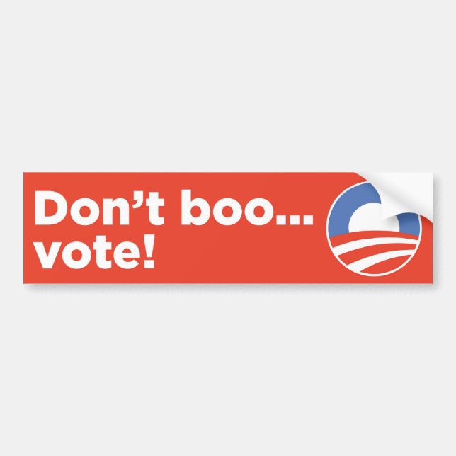 Don't Boo...Vote! Bumper Sticker (Front)