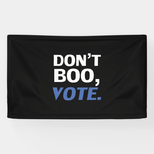 "Don't boo, vote" election black blue white Banner (Horizontal)