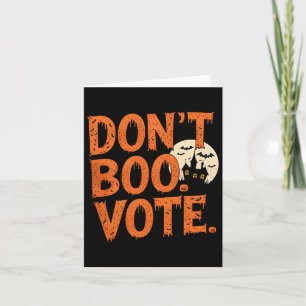 Don't Boo Vote Halloween Costume Boys Mens Kids  Card