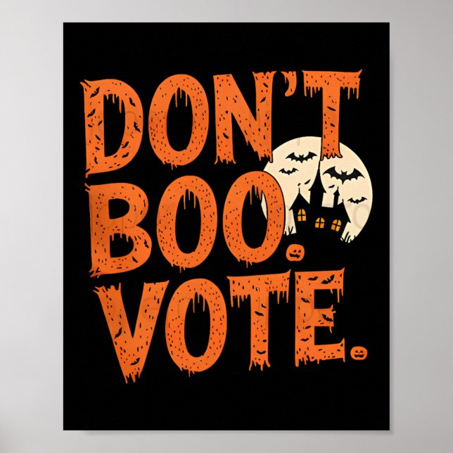 Don't Boo Vote Halloween Costume Boys Mens Kids  Poster (Front)