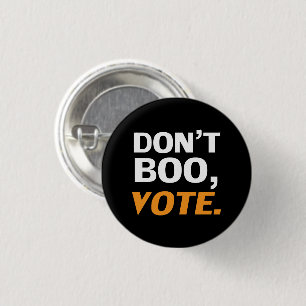 "Don't boo, vote" Halloween, election black orange 3 Cm Round Badge