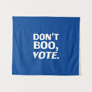 "Don't boo, vote" Halloween election blue white Tapestry