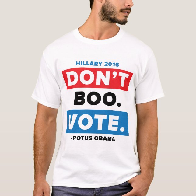 Don't Boo. Vote. T-Shirt (Front)