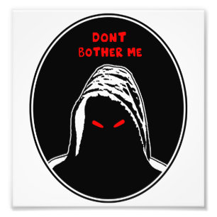 Dont bother me concept illustration photo print