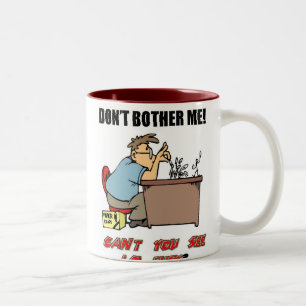 Don't Bother Me I'm Busy Two-Tone Coffee Mug