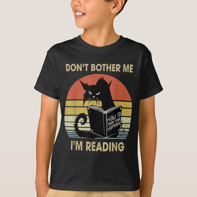 Don't Bother Me I'm Reading Cat Reading Books T-Shirt (Front)