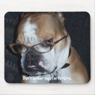 Don't bother me. I'm thinking. Mouse Mat