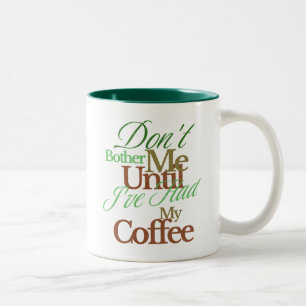 Don't Bother Me Mug