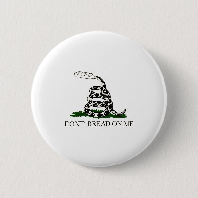 Dont Bread On Me  6 Cm Round Badge (Front)