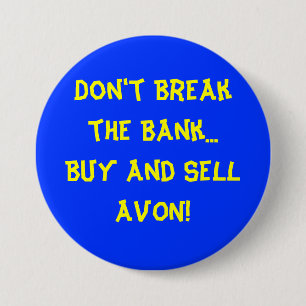Don't Break the Bank Button