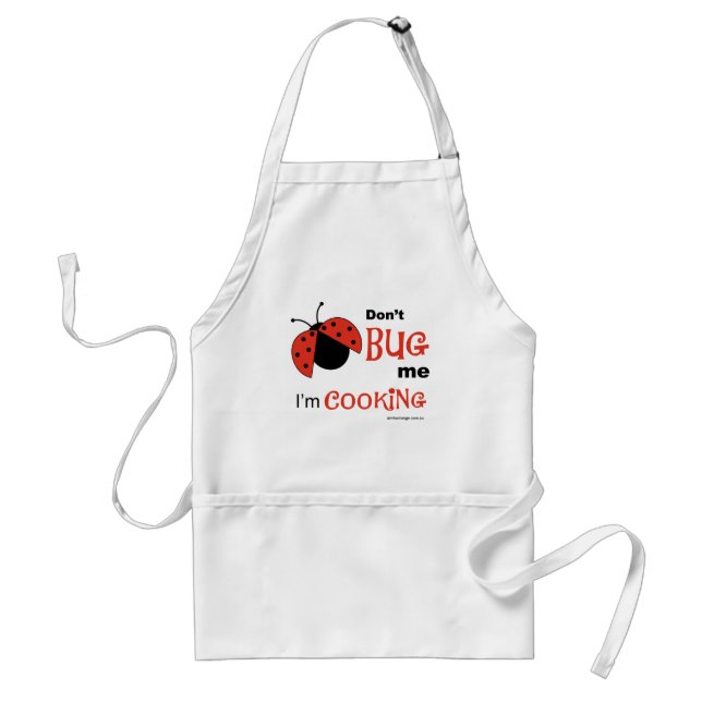 Don't Bug Me apron (Front)