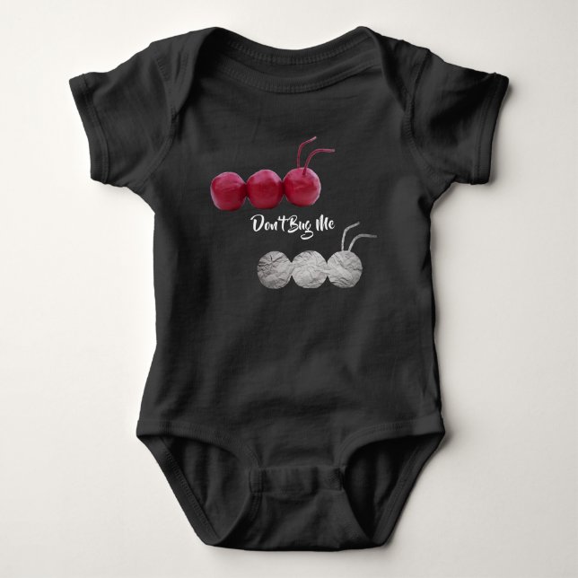 "Don't Bug Me" Baby PJ's Bodysuit (Front)