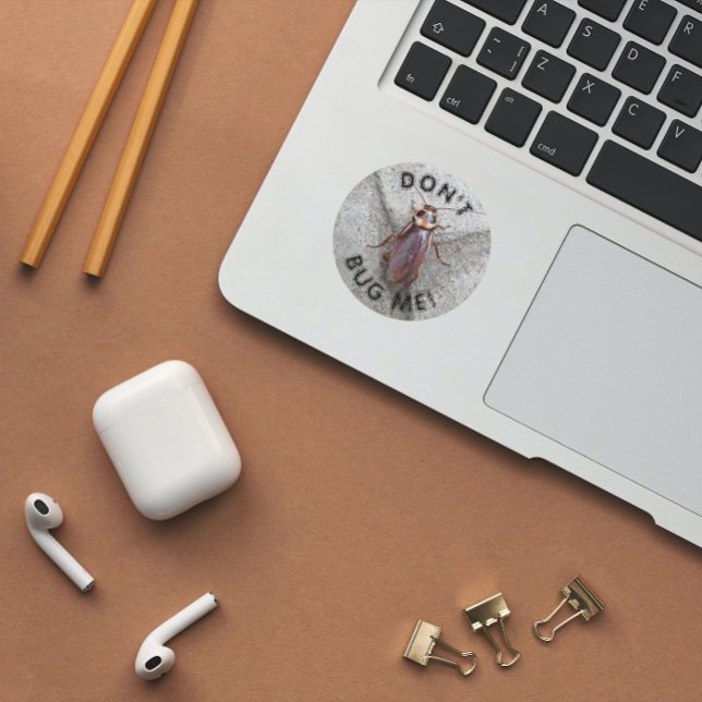 Don't Bug Me Cockroach Meme Classic Round Sticker (In Situ Book)