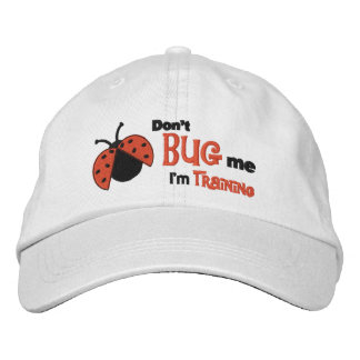 Don't Bug Me - embroidered cap