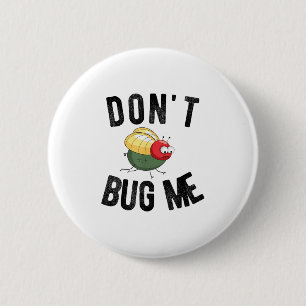 Don't Bug Me Funny Introvert Quote Saying Meme  6 Cm Round Badge