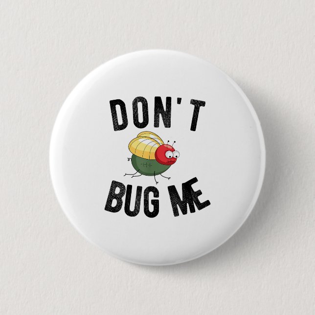 Don't Bug Me Funny Introvert Quote Saying Meme  6 Cm Round Badge (Front)