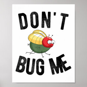 Don't Bug Me Funny Introvert Quote Saying Meme Poster
