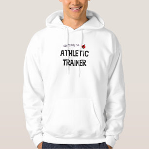 Don't Bug The Athletic Trainer Hooded Sweatshirt