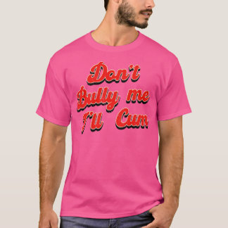 Dont Bully Ill Vintage Red Typography T-Shirt