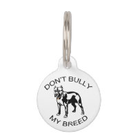 Don't Bully... Pet Tag