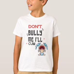 Don't Bully T-Shirt