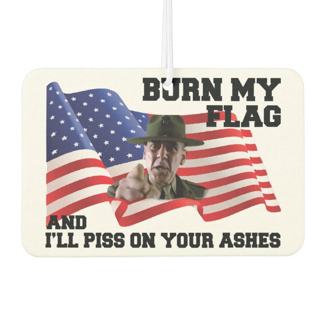 Don't burn my flag  car air freshener (Front)