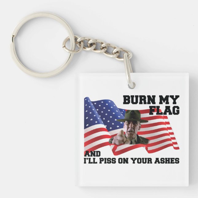 Don't burn my flag  key ring (Front)