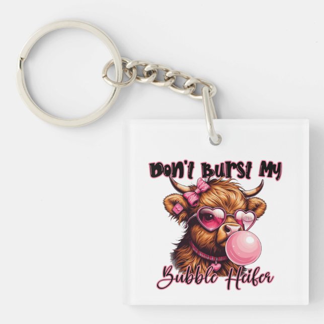 Don't Burst My Bubble Keychain (Front)