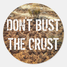 Don't Bust the Crust-Cryptobiotic Soil Sticker