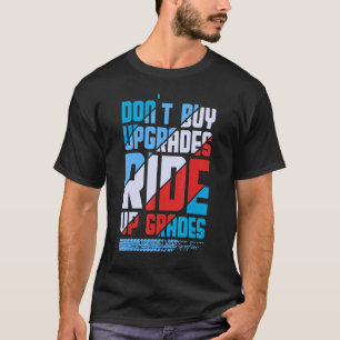 Dont buy Update DownHill Mountain Bike Design for  T-Shirt