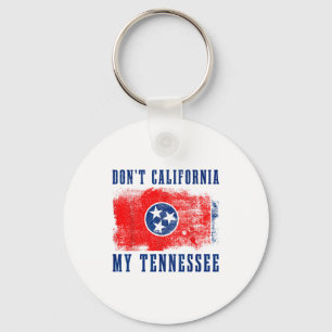 Don't California My Tennessee Funny Vintage State  Key Ring