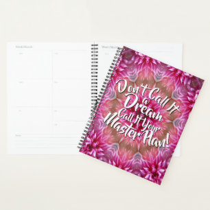 Don't Call It a Dream Call it a Master Plan Pink Planner