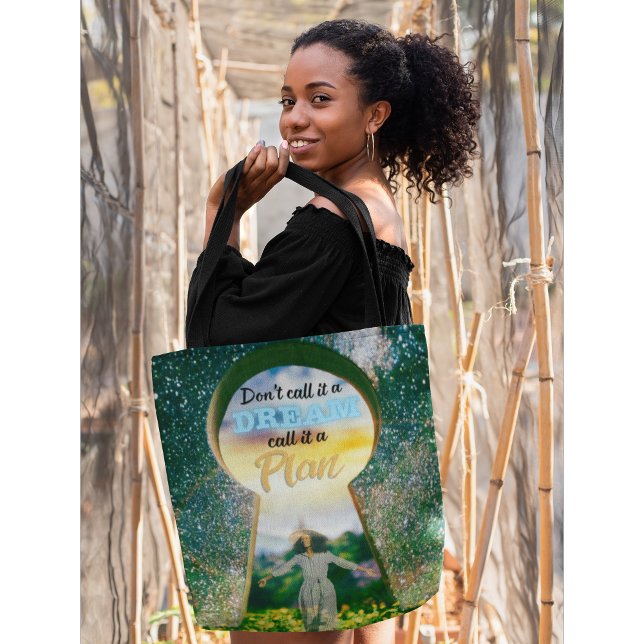 Don't Call It A Dream Call It A Plan Tote Bag (Manifest, then move.)