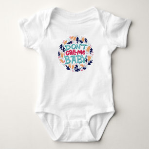 Don't call me baby  bodysuit